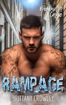 Rampage (Bound by Cage Book 2) Rampage (Bound by Cage Book 2)