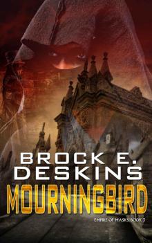 Mourningbird (Empire of Masks Book 3) Mourningbird (Empire of Masks Book 3)