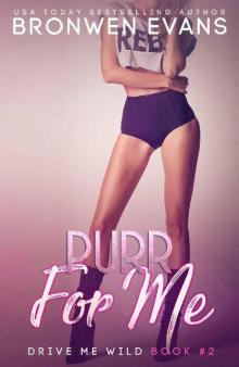 Purr For Me: Bad Boy Autos (Drive Me Wild Book 2) Purr For Me: Bad Boy Autos (Drive Me Wild Book 2)