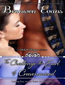 To Challenge the Earl of Cravenswood (Wicked Wagers 3) To Challenge the Earl of Cravenswood (Wicked Wagers 3)