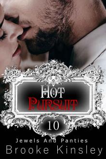 Jewels and Panties (Book, Ten): Hot Pursuit Jewels and Panties (Book, Ten): Hot Pursuit