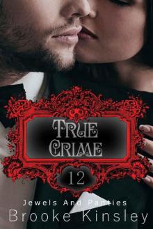 Jewels and Panties (Book, Twelve): True Crime Jewels and Panties (Book, Twelve): True Crime
