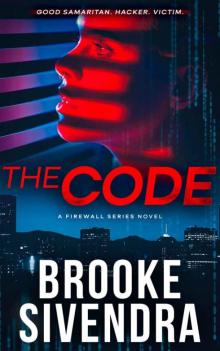 The Code: A Technothriller (The Firewall Series Book 2)