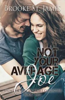 Not Your Average Joe (Shower & Shelter Artist Collective Book 2)