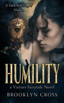 Humility: Aladdin a Dark Contemporary Retelling Humility: Aladdin a Dark Contemporary Retelling