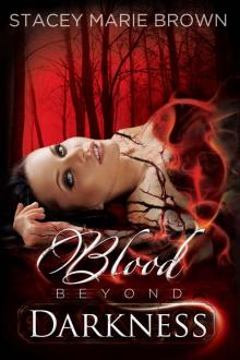 Blood Beyond Darkness Blood Beyond Darkness