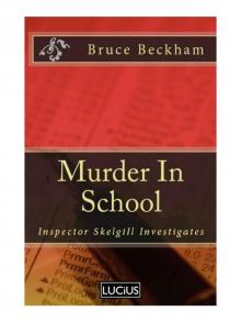 Murder In School (Detective Inspector Skelgill Investigates Book 2) Murder In School (Detective Inspector Skelgill Investigates Book 2)