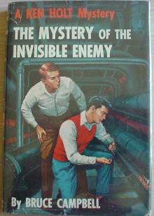 The Mystery of the Invisible Enemy