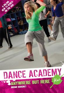 Dance Academy Anywhere but Here
