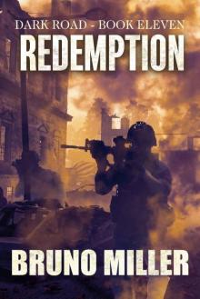 Redemption: A Post-Apocalyptic EMP Survival series (Dark Road Book 11) Redemption: A Post-Apocalyptic EMP Survival series (Dark Road Book 11)