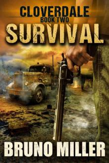 Survival: A Post-Apocalyptic Survival series (Cloverdale Book 2)