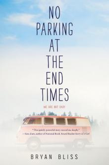 No Parking at the End Times No Parking at the End Times