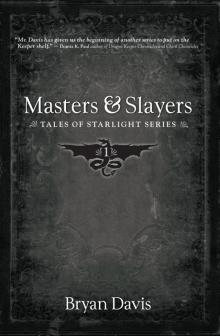 Masters & Slayers (Tales of Starlight)