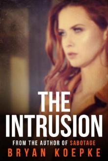 THE INTRUSION: A Mystery Thriller (The Darian Locke Series Book 1)