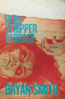 Dead Stripper Storage