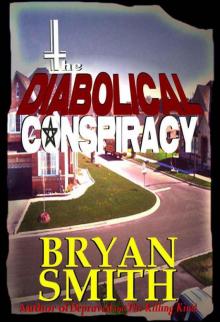 The Diabolical Conspiracy The Diabolical Conspiracy
