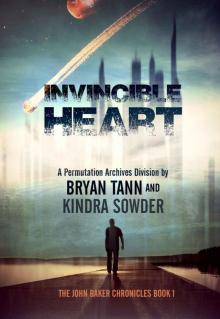 Invincible Heart: The John Baker Chronicles: A Permutation Archives Division (The Permutation Archives Book 1)