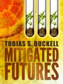Mitigated Futures Mitigated Futures