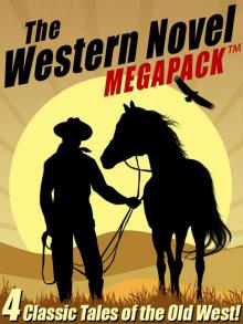 The Western Novel Megapack The Western Novel Megapack
