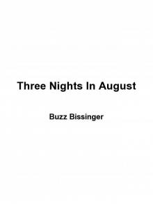 Three Nights in August Three Nights in August