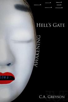Hell's Gate: Awakening - Book One Hell's Gate: Awakening - Book One