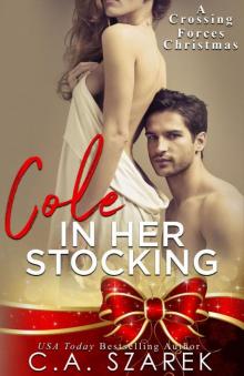 Cole in Her Stocking (A Crossing Forces Christmas)