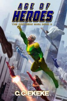 Age of Heroes: A Superhero Adventure (The Pantheon Saga Book 1) Age of Heroes: A Superhero Adventure (The Pantheon Saga Book 1)