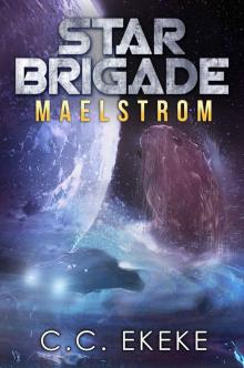 Star Brigade: Maelstrom (Star Brigade Book 2)