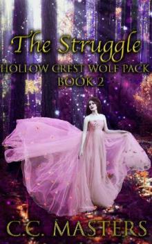 The Struggle: Hollow Crest Wolf Pack Book 2