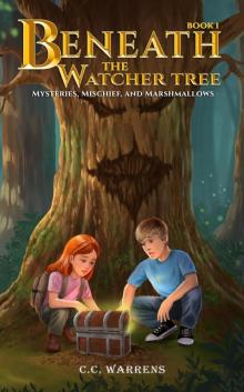 Beneath the Watcher Tree Beneath the Watcher Tree