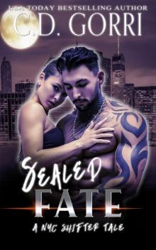 Sealed Fate: A NYC Shifter Tale Sealed Fate: A NYC Shifter Tale