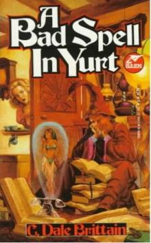 A Bad Spell in Yurt