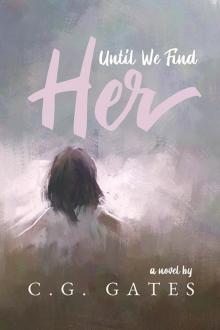 Until We Find Her Until We Find Her