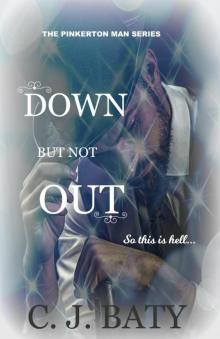 Down But Not Out Down But Not Out