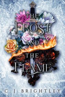 The Frost and the Flame The Frost and the Flame
