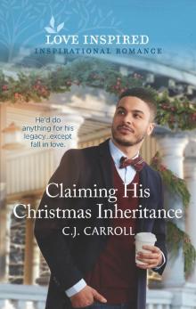 Claiming His Christmas Inheritance Claiming His Christmas Inheritance