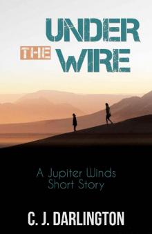 Under the Wire_A Jupiter Winds Short Story