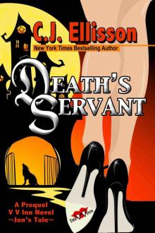 Death's Servant (The V V Inn, First Prequel Book) Death's Servant (The V V Inn, First Prequel Book)