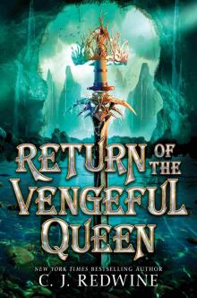 Return of the Vengeful Queen Return of the Vengeful Queen