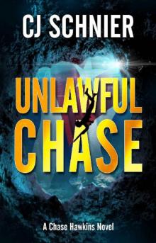 Unlawful Chase Unlawful Chase