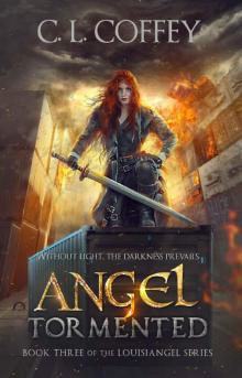 Angel Tormented (The Louisiangel Series Book 3)