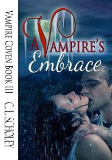 Vampire Coven Book 3: A Vampire's Embrace