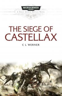 The Siege of Castellax The Siege of Castellax
