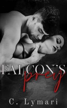 Falcon's Prey: A Dark Romance Falcon's Prey: A Dark Romance