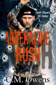 Adrenaline Rush (Death Chasers MC Series Book 4)