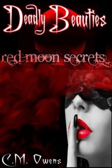 Red Moon Secrets (Deadly Beauties #3) Red Moon Secrets (Deadly Beauties #3)