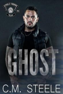 Ghost (A Steele Riders MC Book 6) Ghost (A Steele Riders MC Book 6)