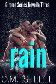 Rain (Gimme Series Book 3) Rain (Gimme Series Book 3)
