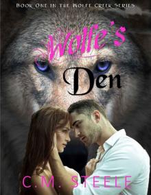 Wolfe's Den (Wolfe Creek #1) Wolfe's Den (Wolfe Creek #1)