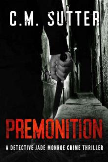 Premonition (Detective Jade Monroe 4)